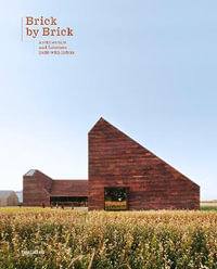 Brick by Brick : Architecture and Interiors Built with Bricks - gestalten