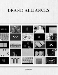 Designing Brands : A Collaborative Approach to Creating Meaningful Identities - gestalten