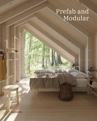 Prefab and Modular : Prefabricated Houses and Modular Architecture - Gestalten