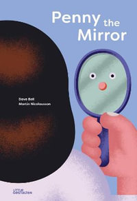 Penny, the Mirror - Little Gestalten