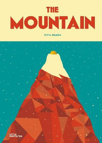 The Mountain - Little Gestalten