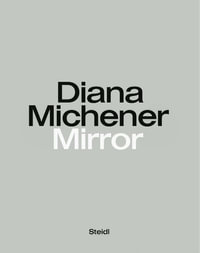 Diana Michener : Mirror - Diana Michener