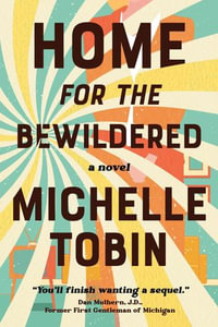 Home for the Bewildered - Michelle Tobin