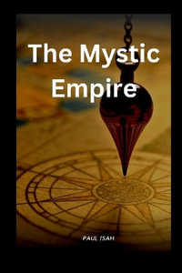 The Mystic Empire - Paul Isah