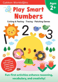 Play Smart Numbers 2+ : Play Smart - Gakken Early Childhood Experts