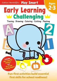 Play Smart Early Learning : Challenging Age2-3 - Gakken Early Childhood Experts