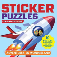 Sticker Puzzles; Adventures in Wonderland : For Creative Kids - Gakken Early Childhood Experts