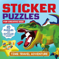 Sticker Puzzles; Time Travel Adventure : For Creative Kids - Gakken Early Childhood Experts