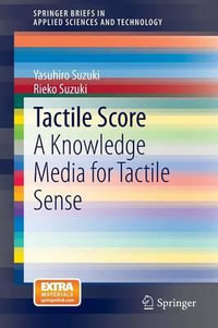 Tactile Score : A Knowledge Media for Tactile Sense - Yasuhiro Suzuki