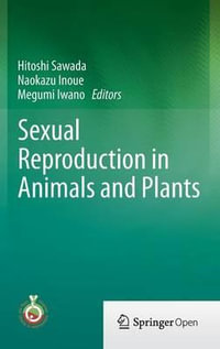 Sexual Reproduction in Animals and Plants - Hitoshi Sawada