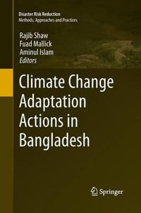 Climate Change Adaptation Actions in Bangladesh : Disaster Risk Reduction - Rajib Shaw