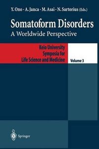 Somatoform Disorders : A Worldwide Perspective - Yutaka Ono