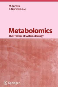 Metabolomics : The Frontier of Systems Biology - M. Tomita