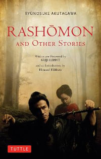 Rashmon and Other Stories : Tuttle Classics - Ryunosuke Akutagawa