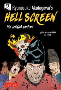 Ryunosuke Akutagawa's Hell Screen : The Manga Edition - Ryunosuke Akutagawa