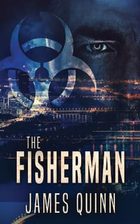 The Fisherman : Fisherman - James Quinn