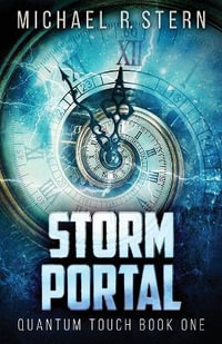 Storm Portal : Quantum Touch - Michael R Stern