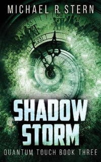 Shadow Storm : Quantum Touch - Michael R. Stern