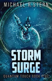 Storm Surge : Quantum Touch - Michael R. Stern