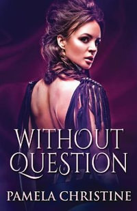 Without Question - Pamela Christine