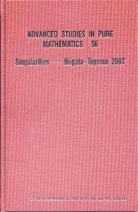 Singularities - Niigata-toyama 2007 : Advanced Studies in Pure Mathematics - Jean-Paul Brasselet