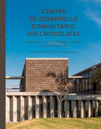 TALLER : Community Development Center Los Chocolates - Mauricio Rocha