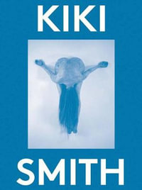 Kiki Smith : 2000 Words - Kiki Smith