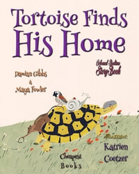 Tortoise Finds His Home : Asian Children Literature - Damian Gibbs