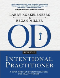 OD for the Intentional Practitioner - Larry Kokkelenberg