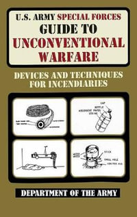 U.S. Army Special Forces Guide to Unconventional Warfare - Department of the Army