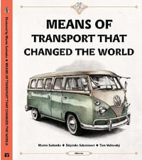 Means of Transport That Changed The World : Means of Transport - Tom Velcovsky