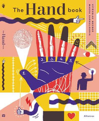 The Hand Book : A Complete Guide - Magda Gargulakova