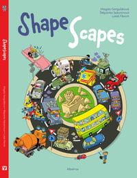 Shapescapes : Shake Up Your Knowledge - Magda Gargulakova