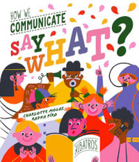 Say What? How We Communicate - Radka Piro