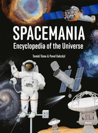 Spacemania : Encyclopedia of the Universe - Pavel Gabzdyl