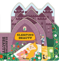 Sleeping Beauty : Fairy Tale Shape Books - Magda Gargulakova