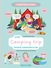 Our Camping Trip : Physics, Chemistry, and Fun - Lenka Chytilova