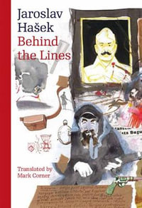 Behind the Lines : Bugulma and Other Stories - Jaroslav Hasek