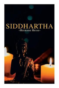 Siddhartha : Philosophical Novel - Hermann Hesse