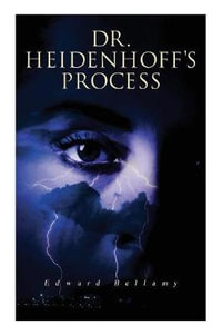 Dr. Heidenhoff's Process - Edward Bellamy