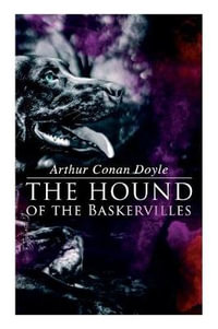 The Hound of the Baskervilles - Sir Arthur Conan Doyle