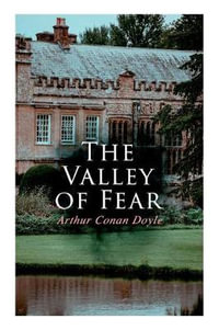 The Valley of Fear - Sir Arthur Conan Doyle