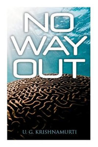 No Way Out - U. G. Krishnamurti