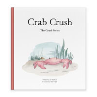 Crab Crush : The Crush Series - Ian Worboys