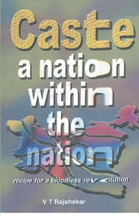 Caste A Nation Within the Nation - VT Rajshekar