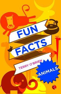 FUN FACTS : ANIMALS - Terry O'Brien