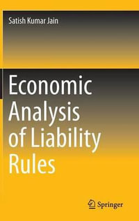 Economic Analysis of Liability Rules - Satish Kumar Jain