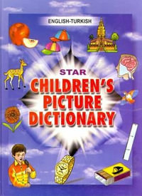 Star Children's Picture Dictionary : English-Turkish - Babita Verma