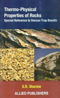 Thermo-Physical Properties of Rocks : Special Reference to Deccan Trap Basalts - S.R. Sharma