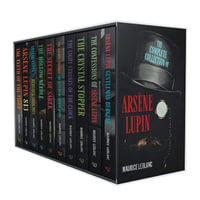 The Complete Collection Of Arsene Lupin - Maurice LeBlanc